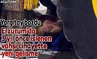 Erzurum'daki cinayette müebbet hapis cezasına bozma