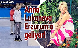 Anna Lukanova Erzurum’a geliyor!