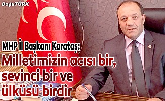 MHP İl Başkanı Karataş’tan 30 Ağustos mesajı
