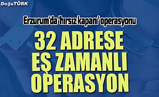 Erzurum'da ‘hırsız kapanı’ operasyonu: 14 kişi yakalandı