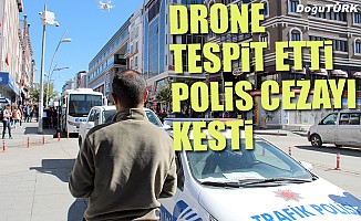 Erzurum’da drone ile trafik denetimi