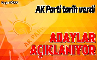 Son dakika haberi... AK Parti adaylarını ilan edecek
