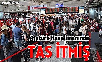 Atatürk Havalimanında tas itmiş!