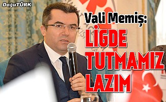 Vali Memiş: Erzurumspor’u ligde tutmamız lazım