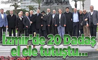 İzmir’de 20 Dadaş el ele tutuştu