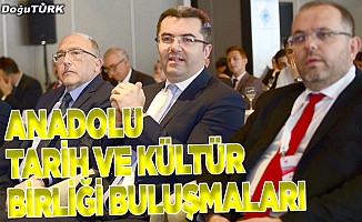 "Anadolu Tarih ve Kültür Birliği Buluşmaları"