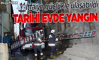 Erzurum'da tarihi ev yandı
