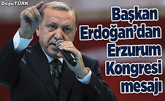 Cumhurbaşkanı Erdoğan’dan Erzurum Kongresi mesajı
