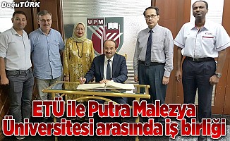 ETÜ ile Putra Malezya Üniversitesi arasında iş birliği