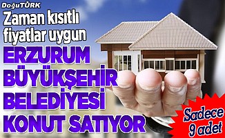 Erzurum Büyükşehir Belediyesi ucuza konut satıyor!