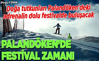 Doğa tutkunları Palandöken'deki adrenalin dolu festivalde buluşacak