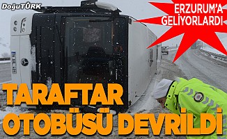 Bursaspor taraftarını taşıyan otobüs Erzurum'da devrildi