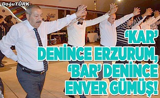 ‘Kar’ denince Erzurum, ‘bar’ denince Enver Gümüş!