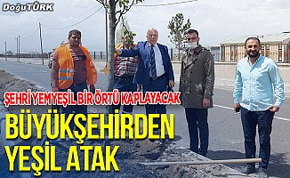 Büyükşehirden Erzurum’a yemyeşil yatırım