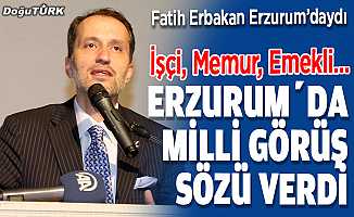 Erbakan, Erzurum’da milli görüş sözü verdi