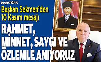 Başkan Sekmen’den Gazi Mustafa Kemal Atatürk’ü anma mesajı