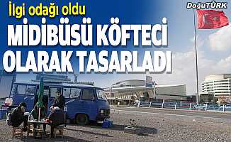 Erzurum'da köfteci olarak tasarlanan midibüs ilgi görüyor