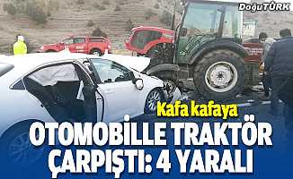 Erzurum'da otomobille traktör çarpıştı: 4 yaralı