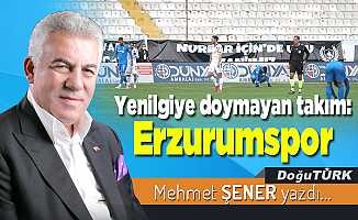 Yenilgiye doymayan takım: Erzurumspor