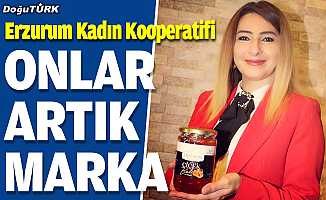 Erzurum Kadın Kooperatifi markalaştı