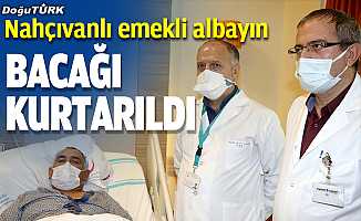 Nahçıvanlı emekli albayın bacağı Erzurum'da kurtarıldı
