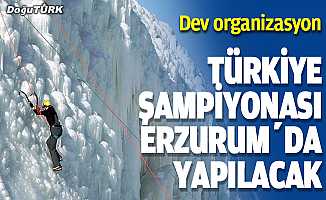 Türkiye Buz Tırmanış Şampiyonası Erzurum'da yapılacak