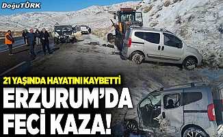 Erzurum’da feci kaza! 1 ölü, 3 yaralı