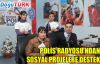 POLİS RADYOSU’NDAN SOSYAL PROJELERE DESTEK