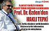 PROF. DR. ÖMER ÖZDEN'DEN HAKLI TEPKİ