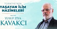 Prof. Dr. Yusuf Ziya Kavakcı: Dünyanın Osmanlı, Türk ve İslam ilim irfanına ihtiyacı var
